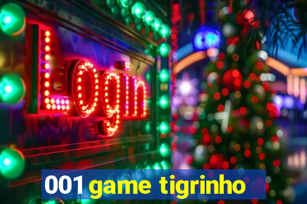 001 game tigrinho